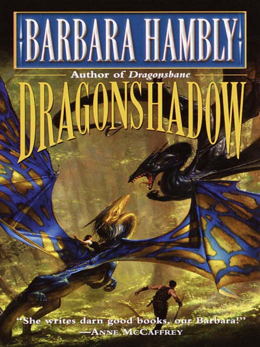 Title details for Dragonshadow by Barbara Hambly - Available
